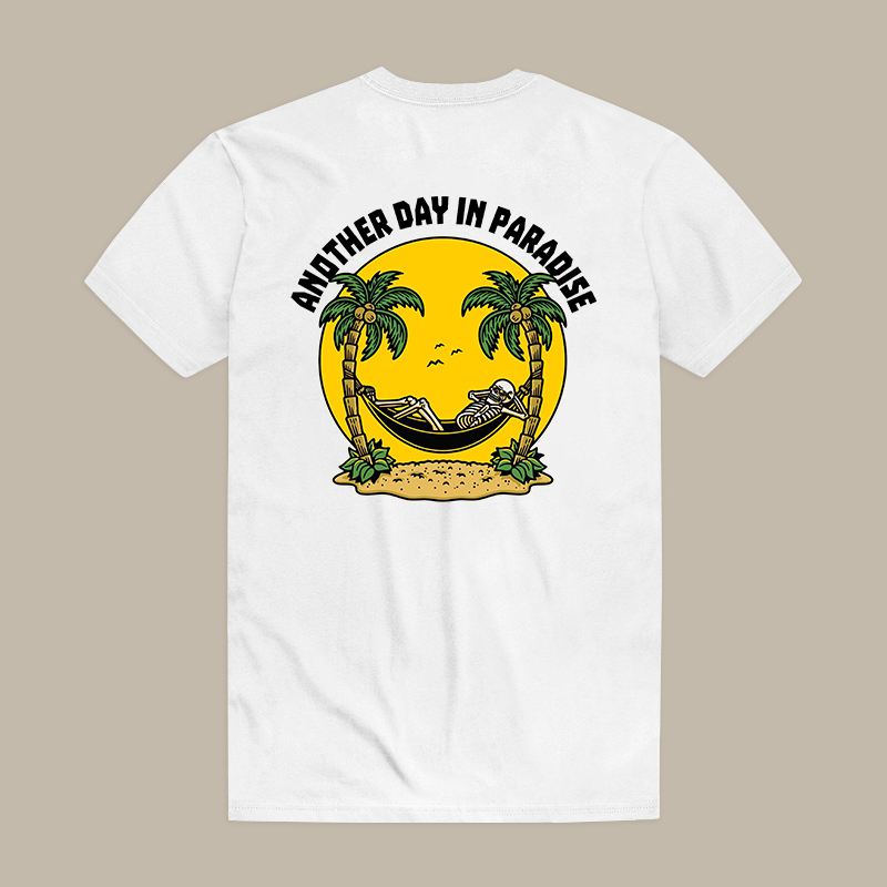 Another Day In Paradise Tee