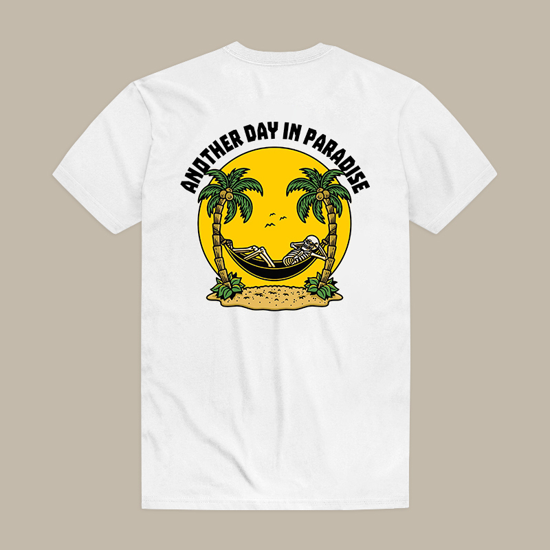 Another Day In Paradise Tee