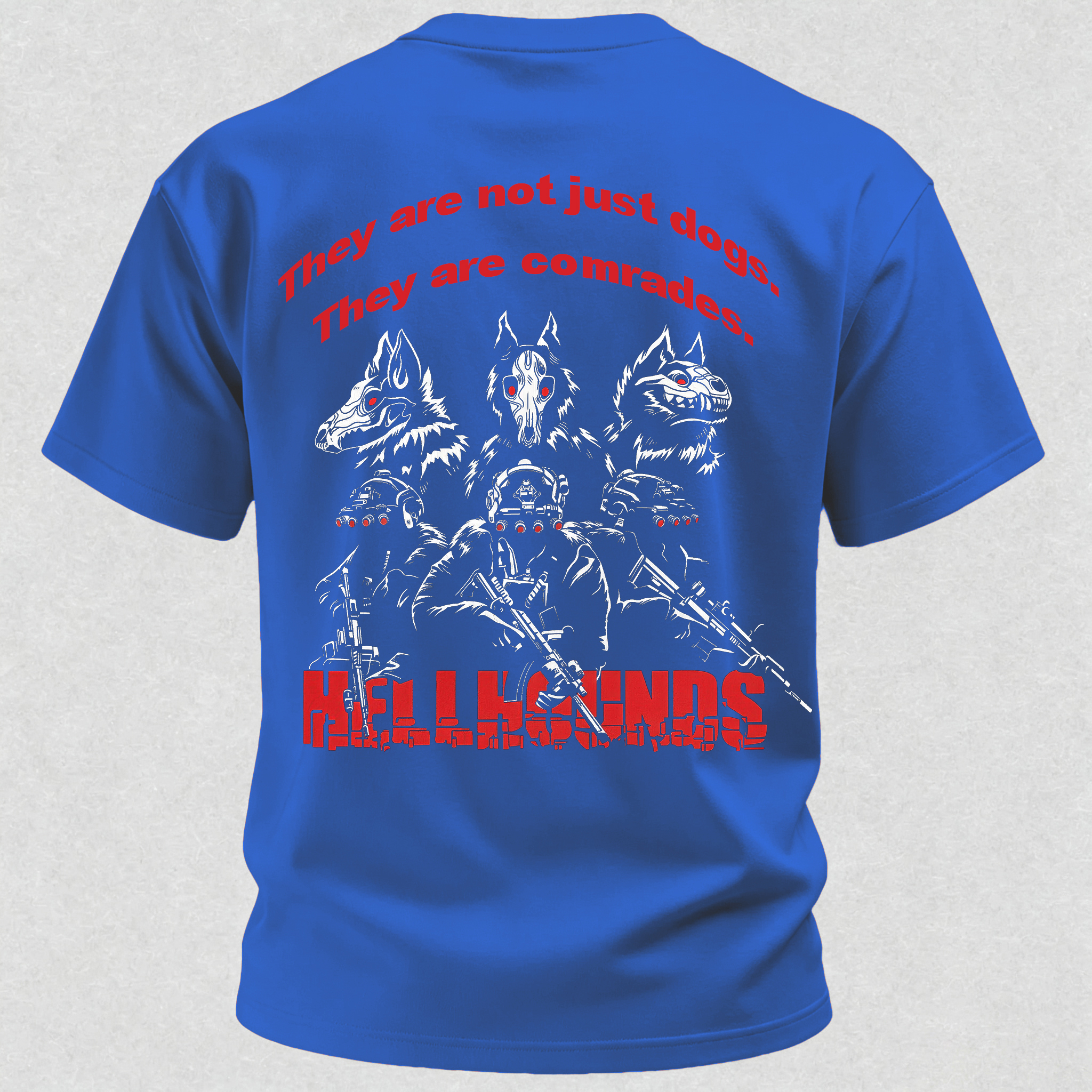 They Are Not Just Dogs They Are Comrades Print T Shirt
