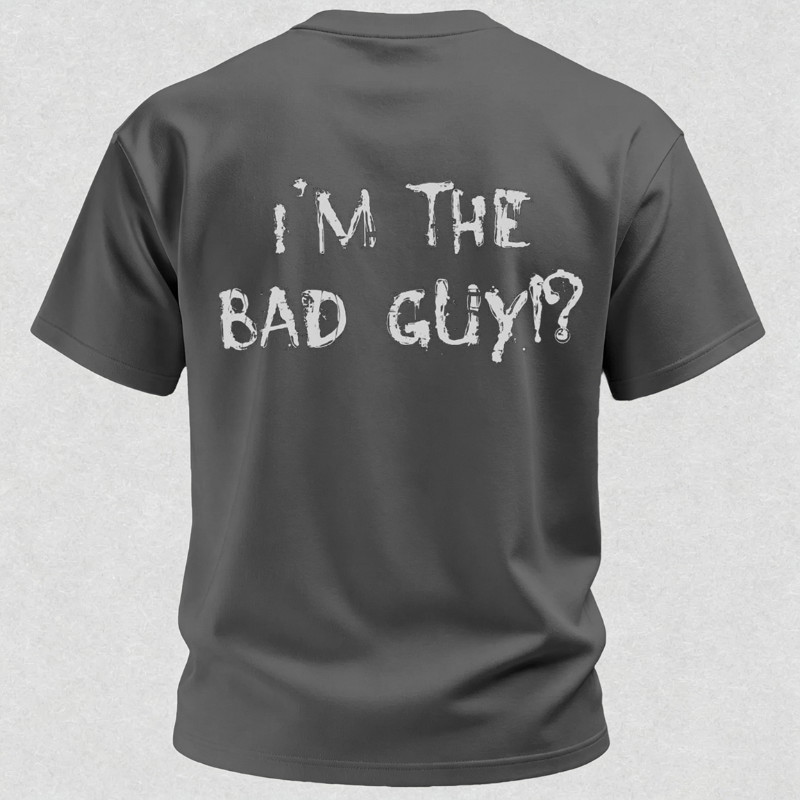 I'm The Bad Guy Print T-Shirt