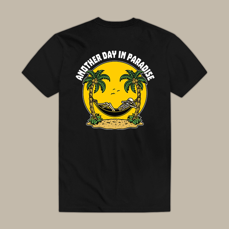 Another Day In Paradise Tee