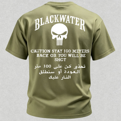 Blackwater Stay Back 100 Meters or You Will Be Shot Printed Men's T-Shirt