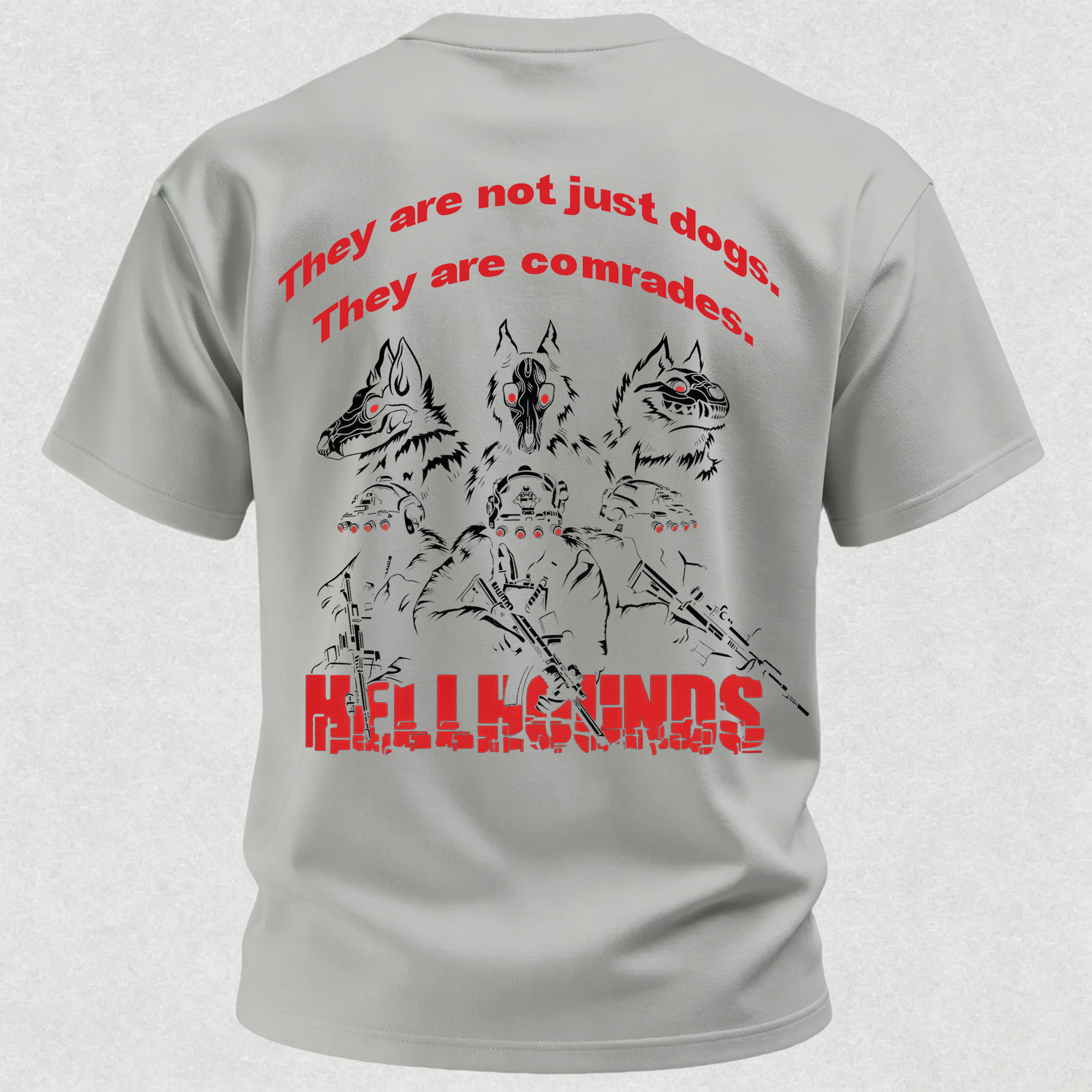 They Are Not Just Dogs They Are Comrades Print T Shirt