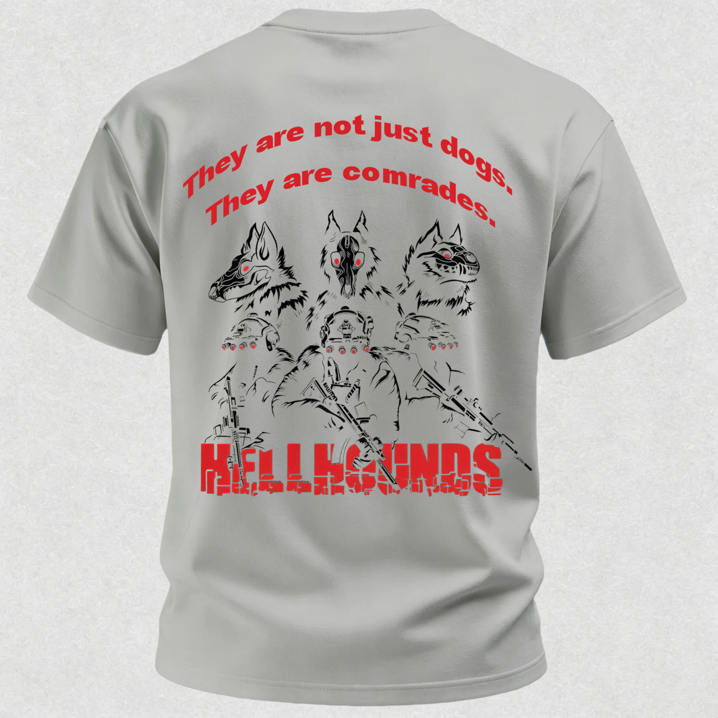 They Are Not Just Dogs They Are Comrades Print T Shirt