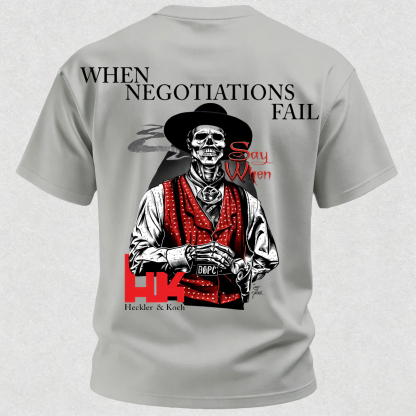  Say When Negotiations Fail Printed Men's T-Shirt