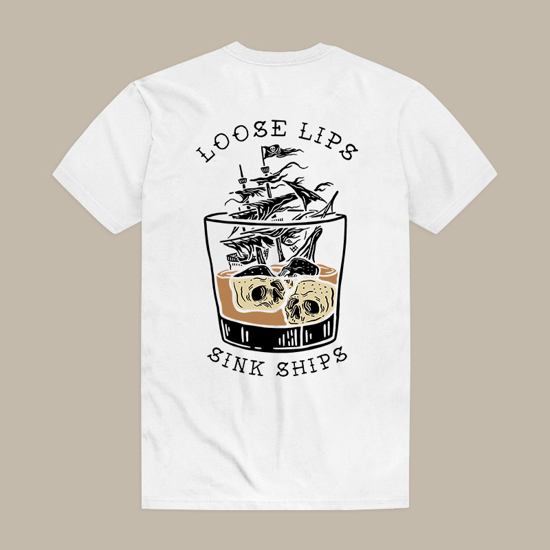 Loose Lips Sink Ships Tee