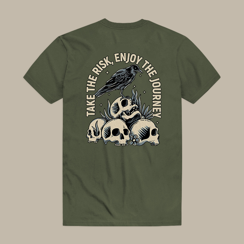 Take The Risk, Enjoy The Journey Tee