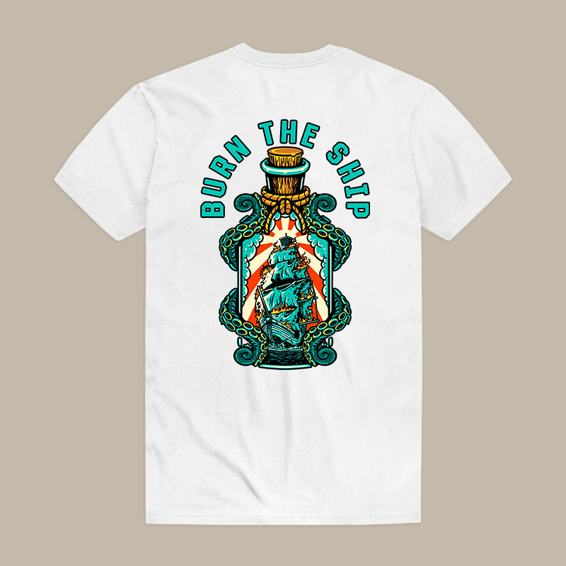Burn The Ship Tee