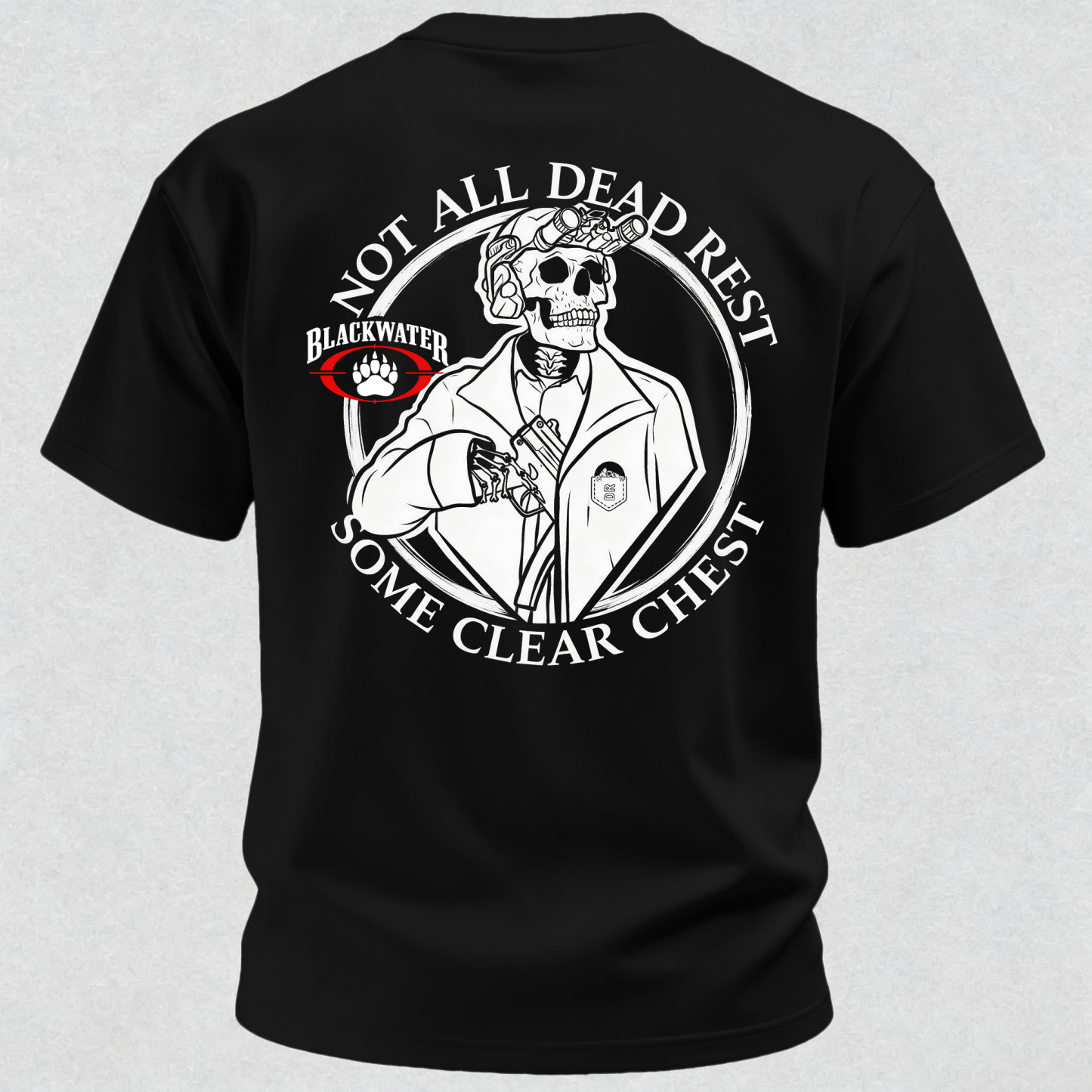 Not All Dead Rest Some Clear Chest Printed Men's T-Shirt