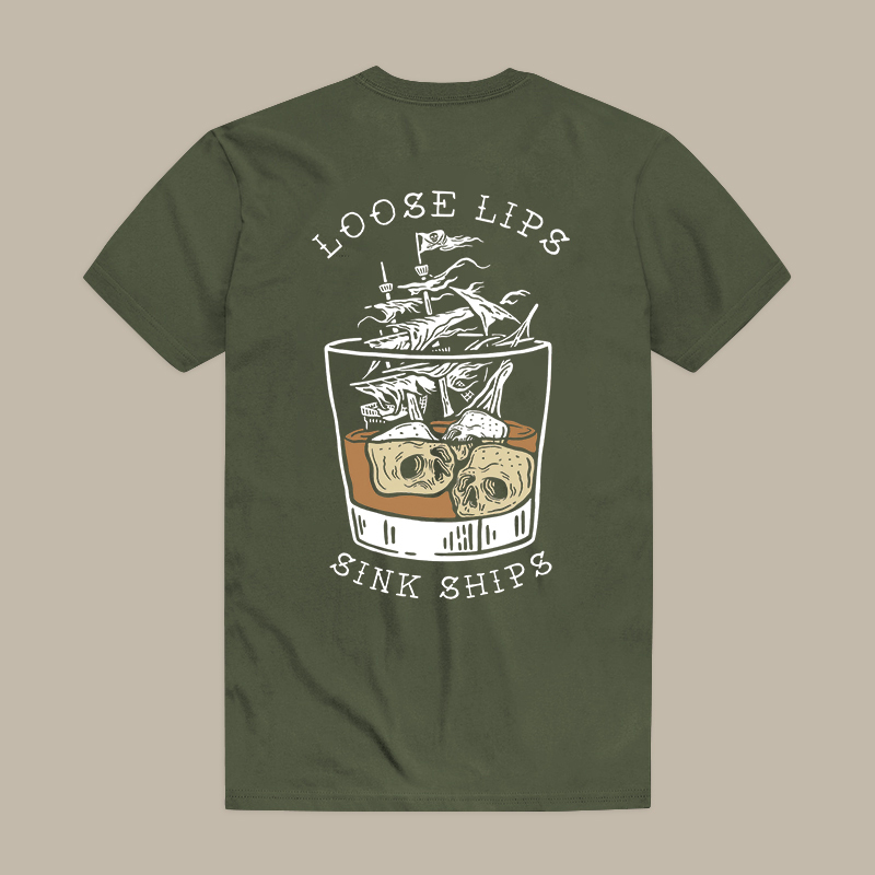 Loose Lips Sink Ships Tee