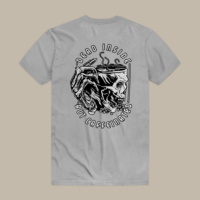 Dead Inside But Caffeinated Tee
