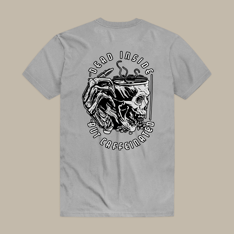 Dead Inside But Caffeinated Tee