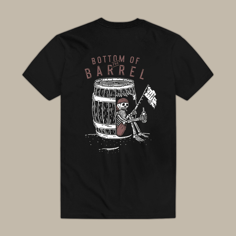 Bottom Of The Barrel Tee