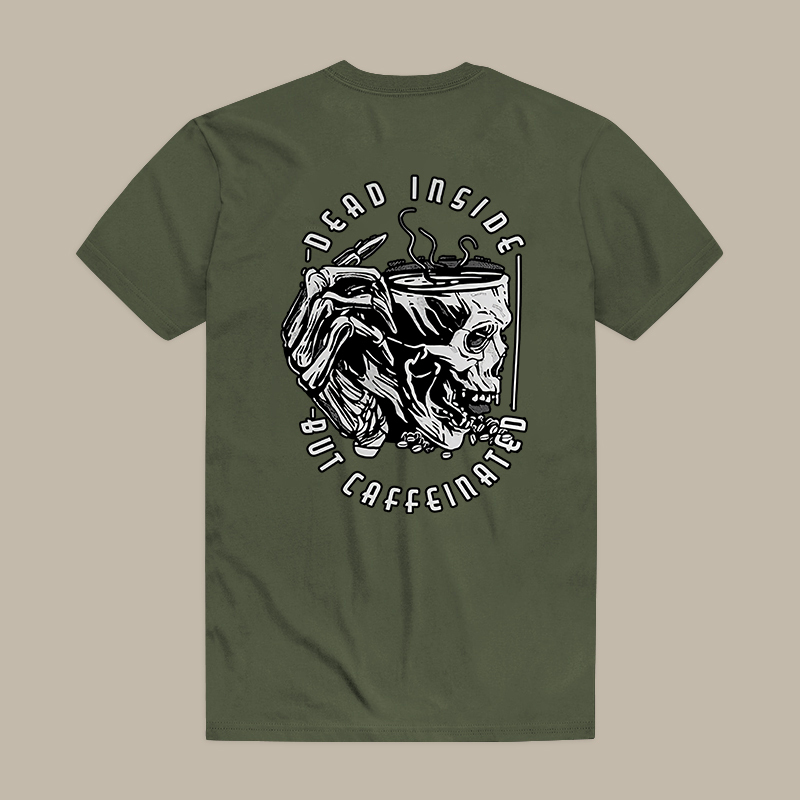 Dead Inside But Caffeinated Tee