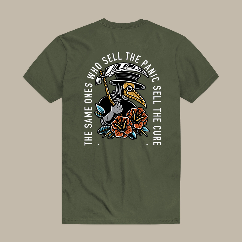 The Same Ones Who Sell The Panic Sell The Cure Tee