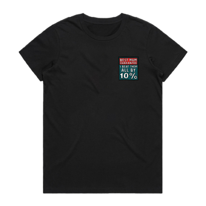 BEST MUM GUARANTEE 🔨 - T SHIRT