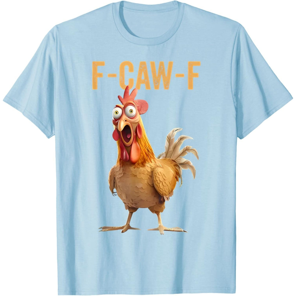 F-Caw-F Chicken T-Shirt
