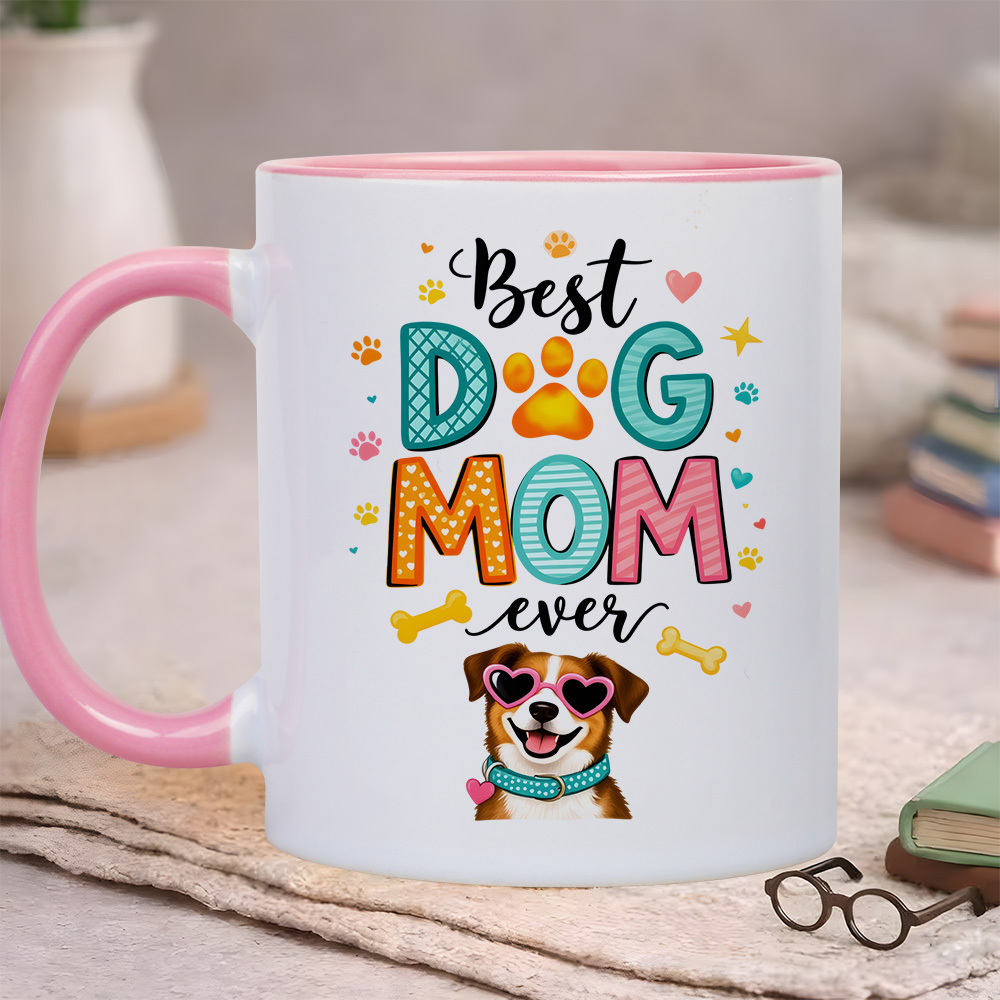 Dog mom mug with best dog mom ever wording