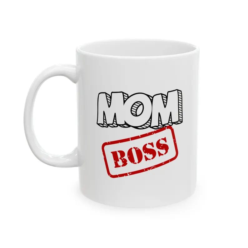Boss Mom Mug - 11oz Ceramic Coffee Mug