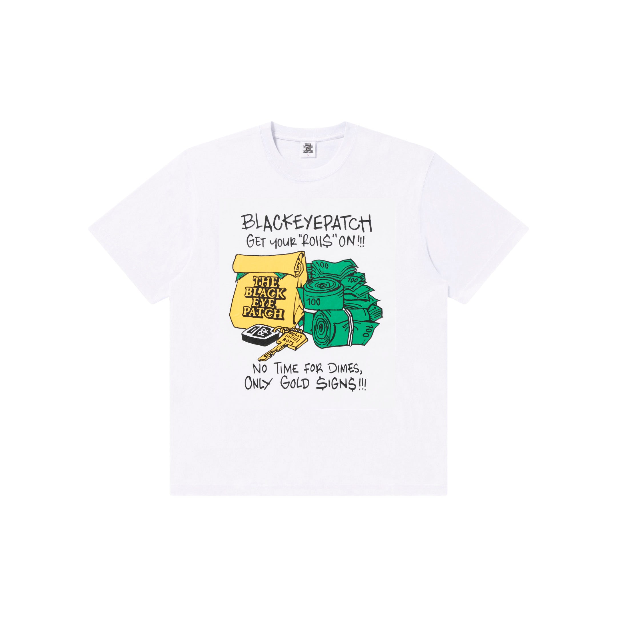 GET YOUR ROLLS ON TEE WHITE