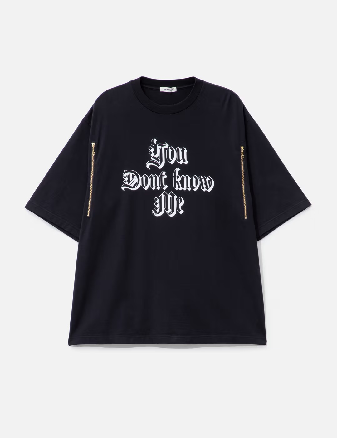 UP2E4811 You Don't Know Me T-Shirt