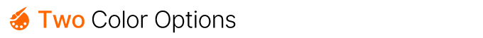 Two Color Options