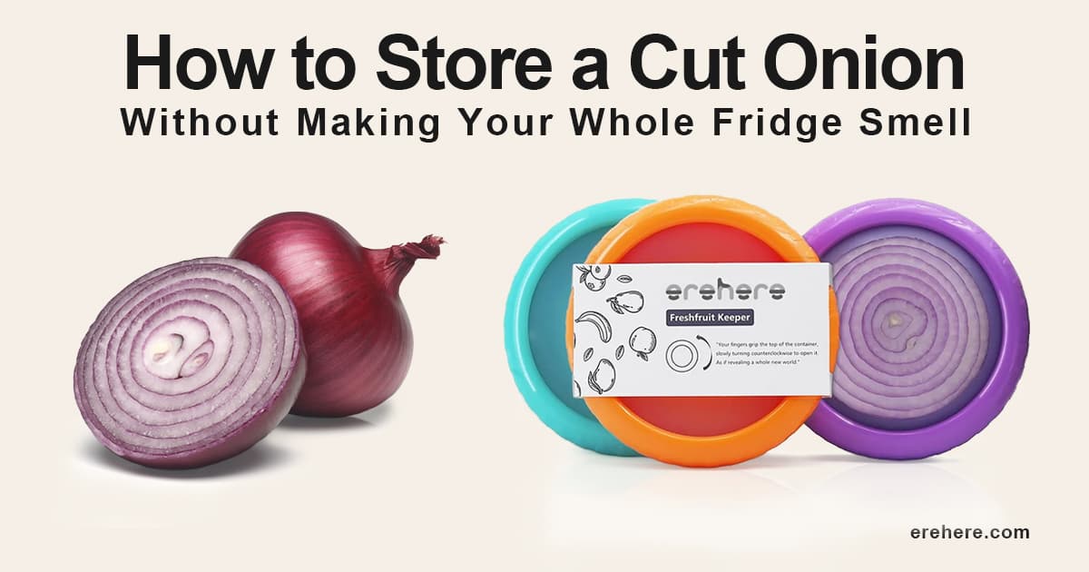 how to store a cut onion airtight container erehere