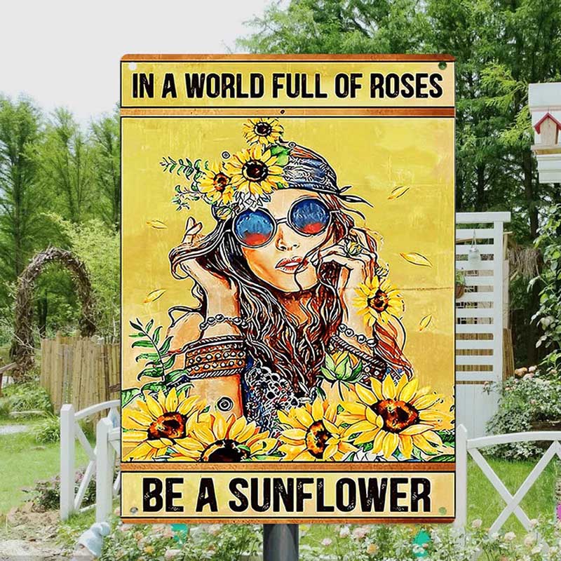 In A World Full Of Roses Be A Sunflower - Vintage Metal Sign - Home Decoration - Wall Art Decor-Jolura