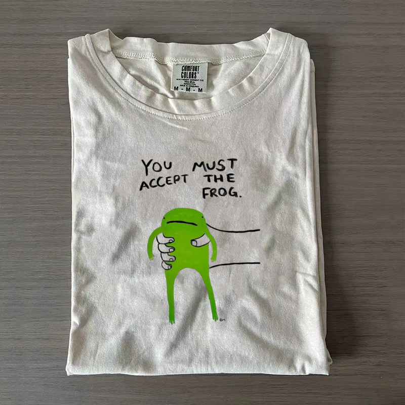 You Must Accept The Frog T-Shirt