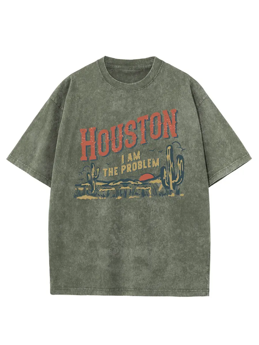 Washed T-Shirt | Houston,I Am The Problem Unisex Fit Washed TEE