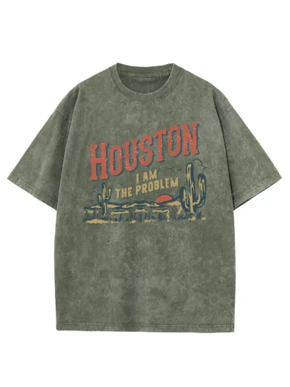 Washed T-Shirt | Houston,I Am The Problem Unisex Fit Washed TEE