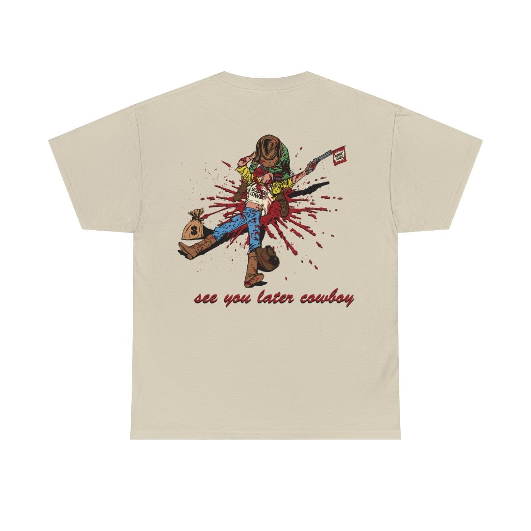 The Modern Cowboy Is Dead Tee