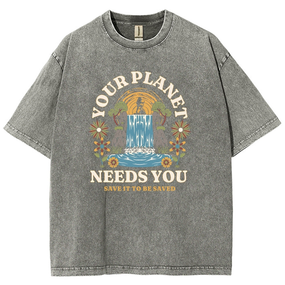 Washed T-Shirt | Your Planet Needs You Unisex Fit Washed TEE | TIDESENCE