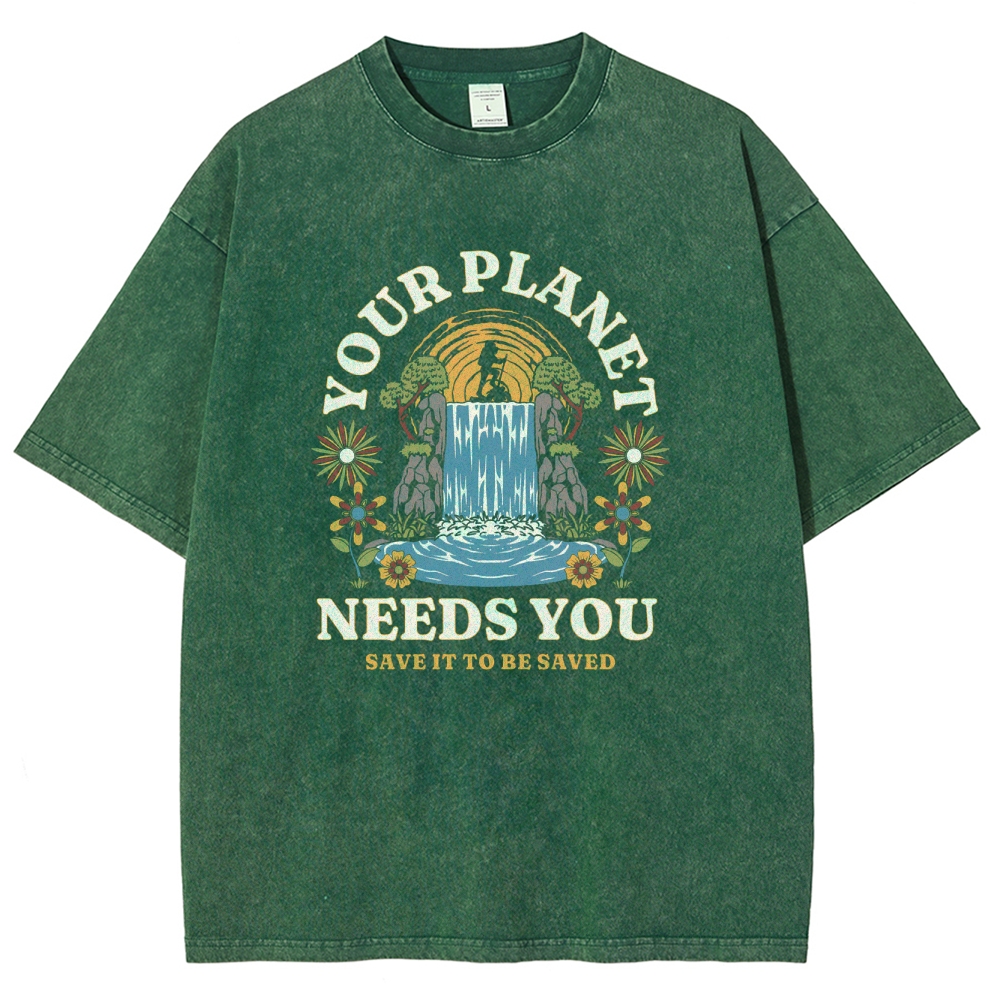 Washed T-Shirt | Your Planet Needs You Unisex Fit Washed TEE | TIDESENCE