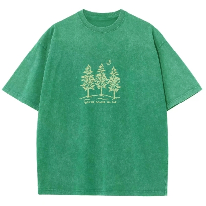 Washed T-Shirt | Forest Unisex Fit Your Gonna Go Far | TIDESENCE