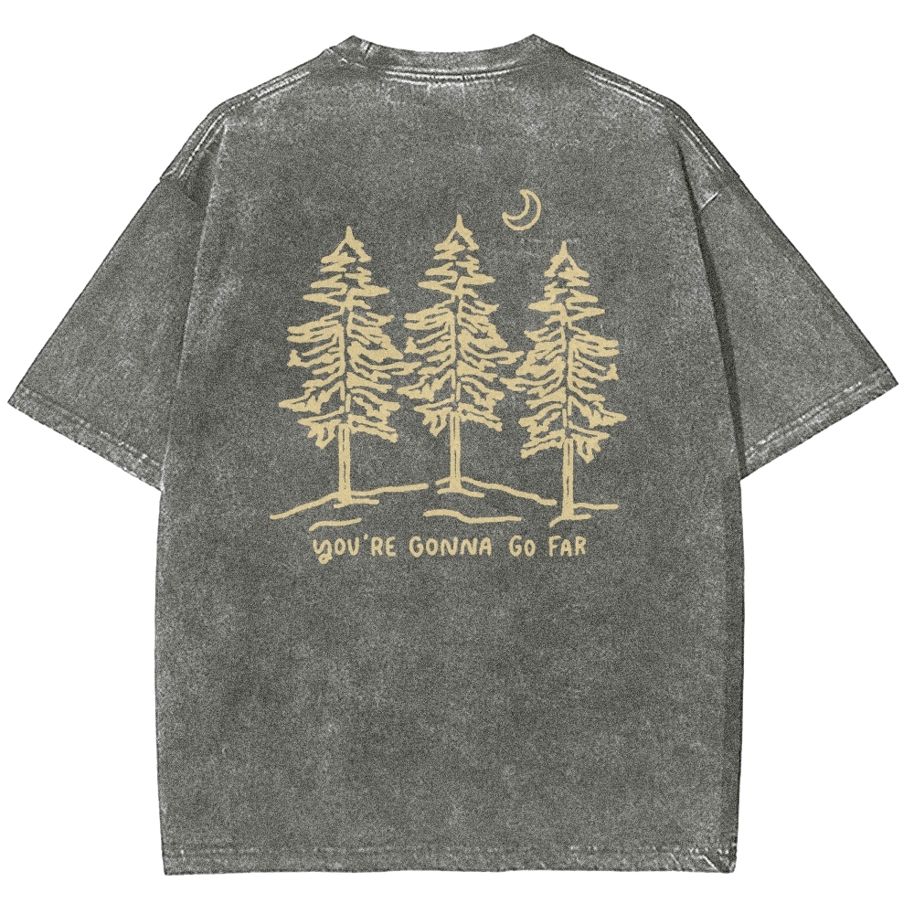 Washed T-Shirt | Forest Unisex Fit Your Gonna Go Far | TIDESENCE