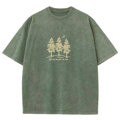 Washed T-Shirt | Forest Unisex Fit Your Gonna Go Far | TIDESENCE