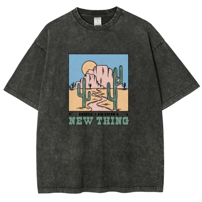 Washed T-Shirt | Unisex Fit Be Hold AM Doing A New Thing | TIDESENCE