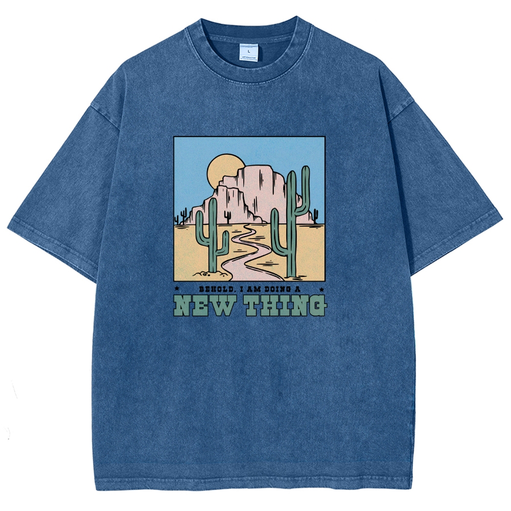 Washed T-Shirt | Unisex Fit Be Hold AM Doing A New Thing | TIDESENCE