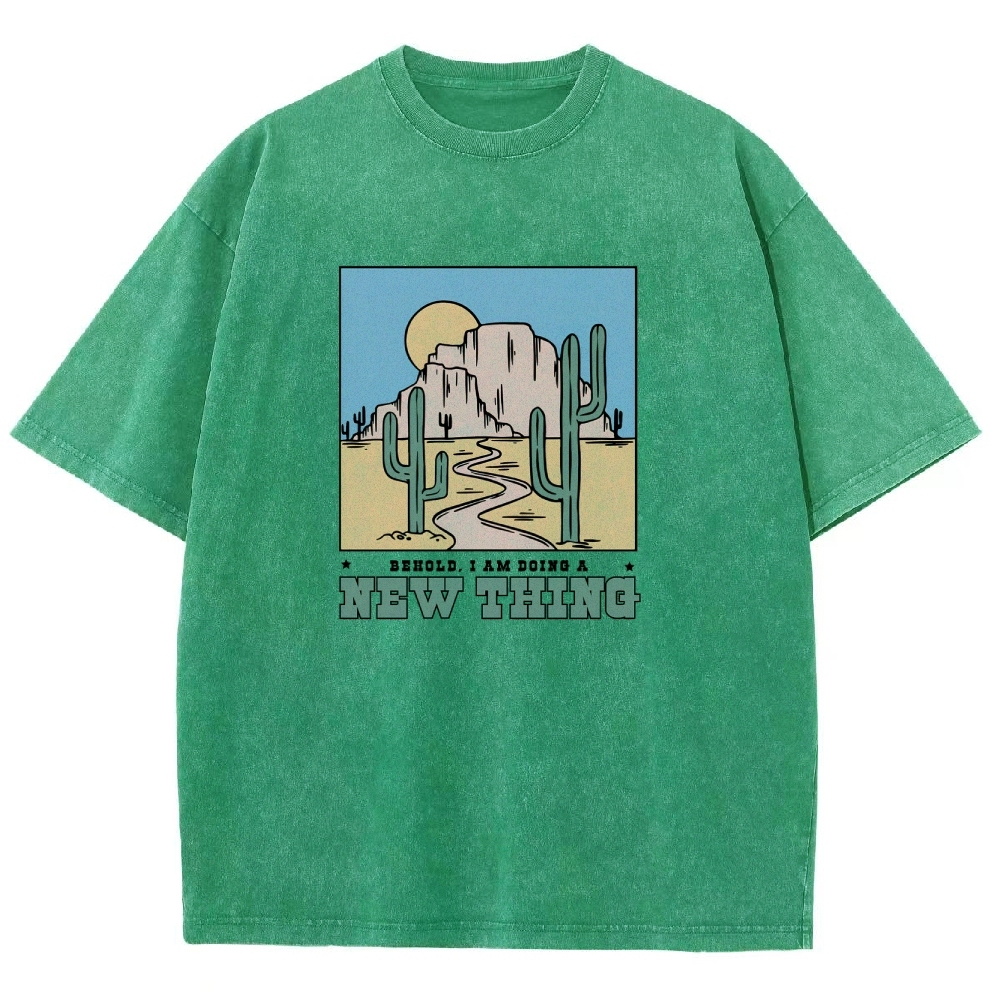 Washed T-Shirt | Unisex Fit Be Hold AM Doing A New Thing | TIDESENCE