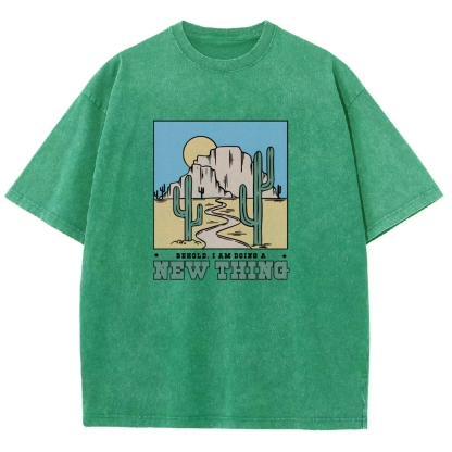 Washed T-Shirt | Unisex Fit Be Hold AM Doing A New Thing | TIDESENCE