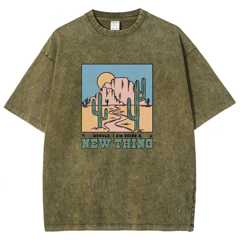 Washed T-Shirt | Unisex Fit Be Hold AM Doing A New Thing | TIDESENCE