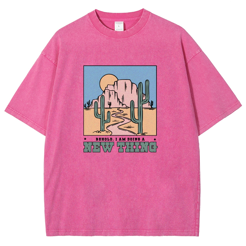 Washed T-Shirt | Unisex Fit Be Hold AM Doing A New Thing | TIDESENCE