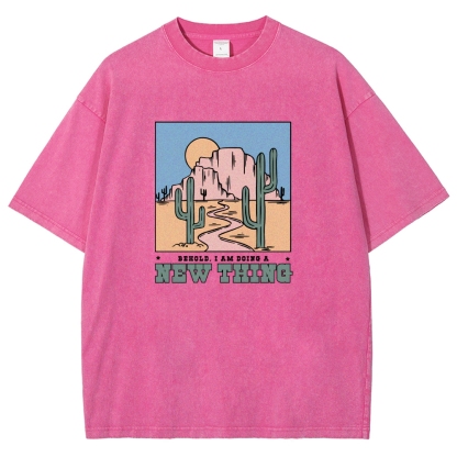 Washed T-Shirt | Unisex Fit Be Hold AM Doing A New Thing | TIDESENCE