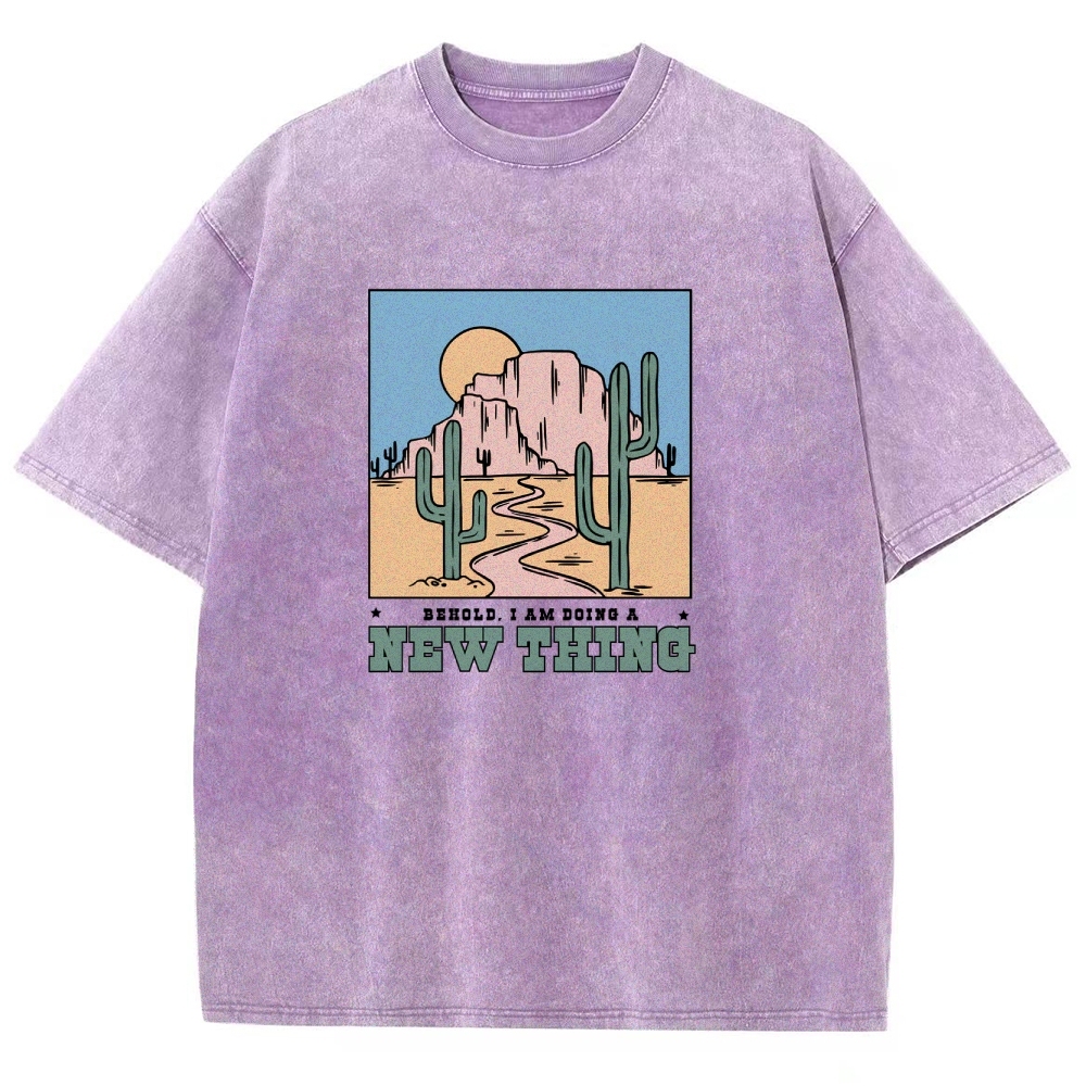 Washed T-Shirt | Unisex Fit Be Hold AM Doing A New Thing | TIDESENCE