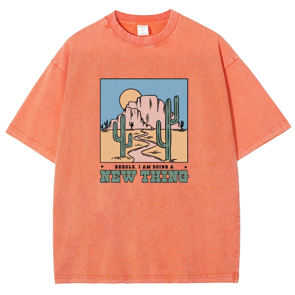 Washed T-Shirt | Unisex Fit Be Hold AM Doing A New Thing | TIDESENCE