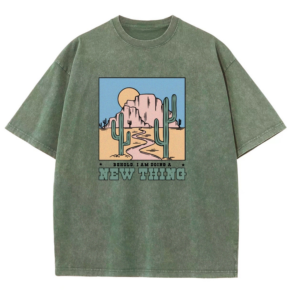 Washed T-Shirt | Unisex Fit Be Hold AM Doing A New Thing | TIDESENCE
