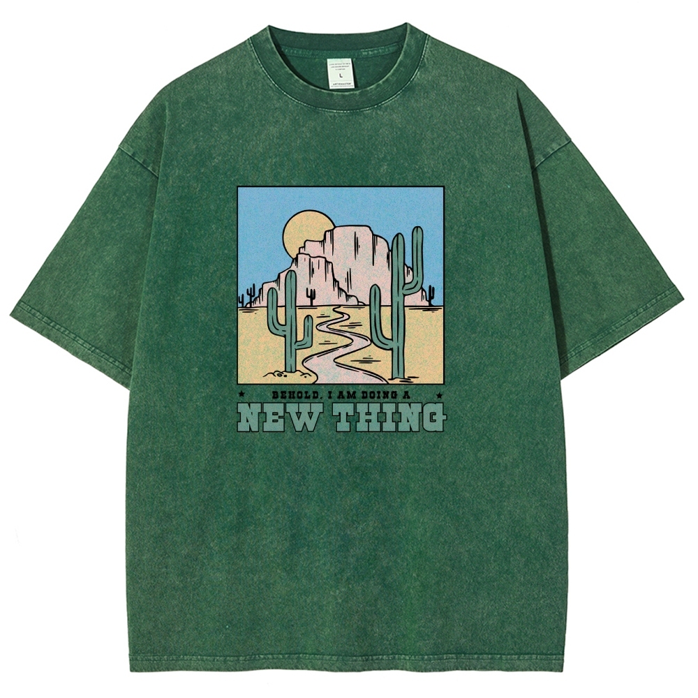 Washed T-Shirt | Unisex Fit Be Hold AM Doing A New Thing | TIDESENCE