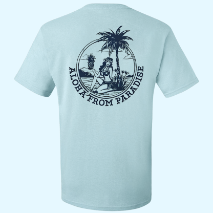 Aloha From Paradise T-shirt