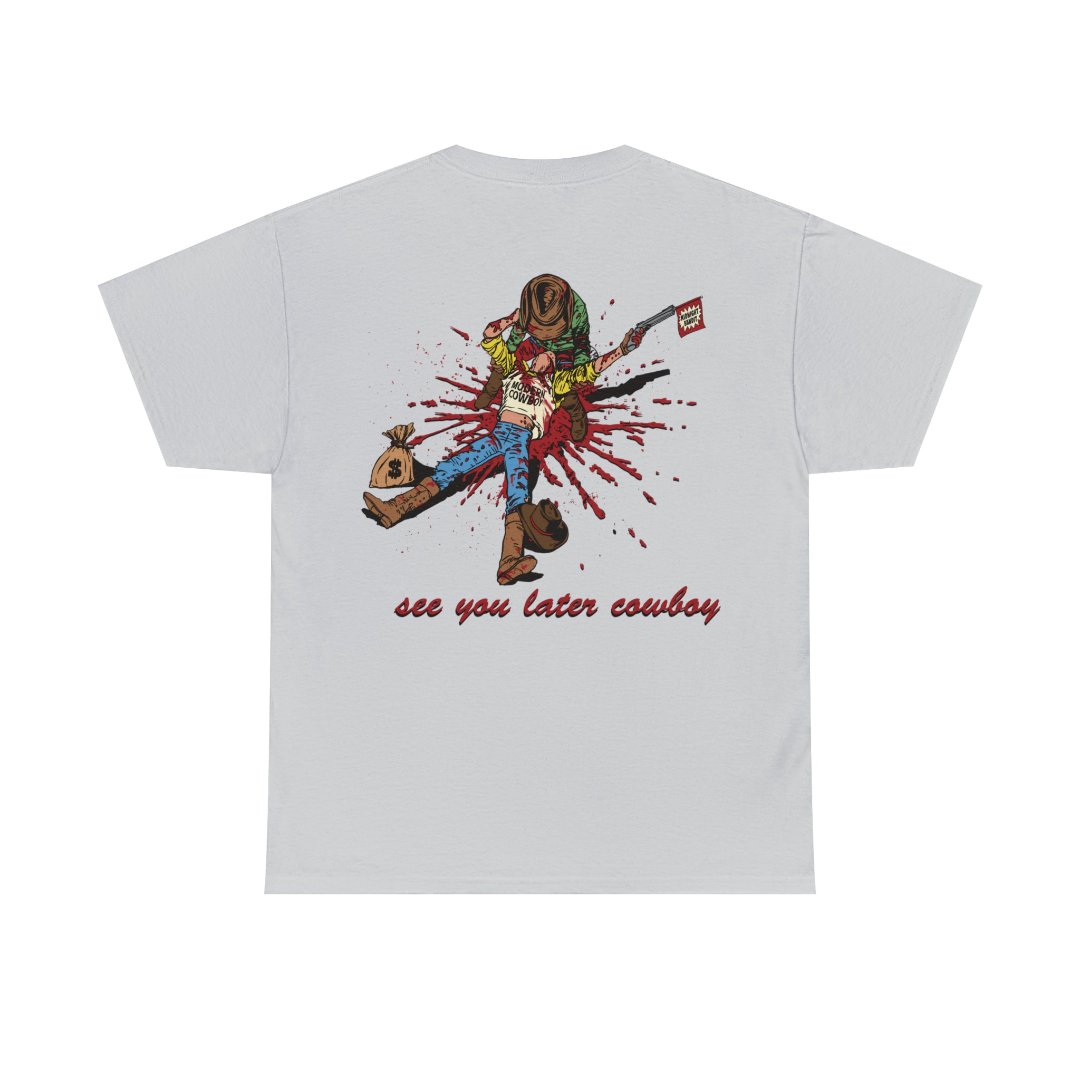 The Modern Cowboy Is Dead Tee